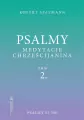Psalmy. Medytacje chrześcijanina. Psalmy 52-150. Tom 2 - tantis.pl