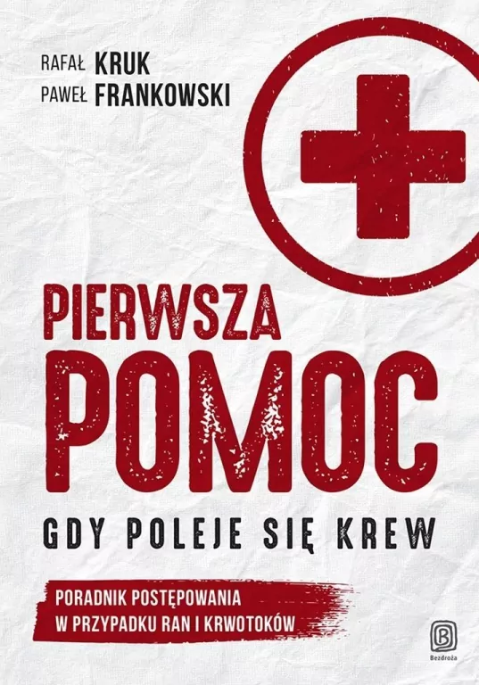 Pierwsza pomoc. Gdy poleje się krew - tantis.pl