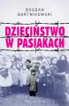 Dzieciństwo w pasiakach - tantis.pl