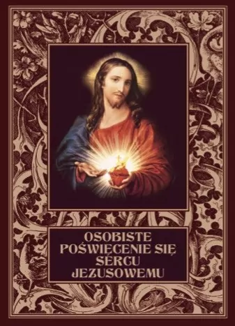 Osobiste poświęcenie się Sercu Jezusowemu - tantis.pl