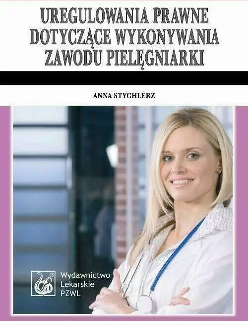 Uregulowania prawne dotyczące wykonywania zawodu pielęgniarki - tantis.pl