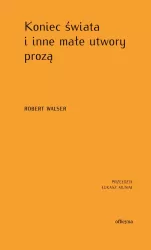 Koniec świata i inne małe utwory prozą