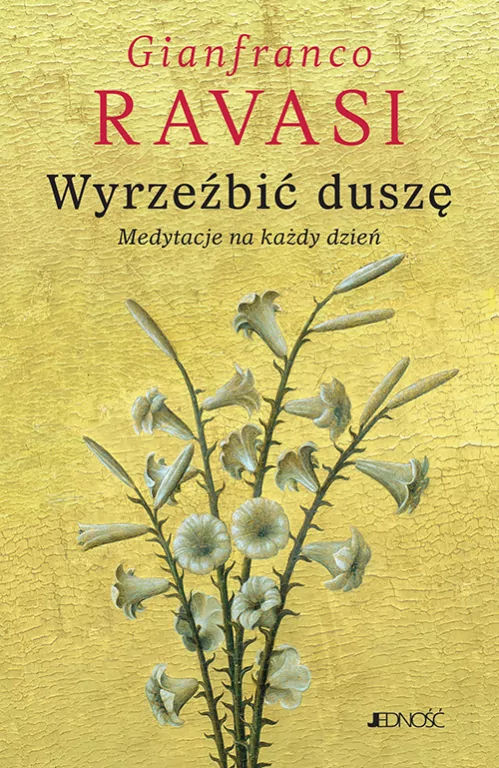 Wyrzeźbić duszę. Medytacje na każdy dzień - tantis.pl