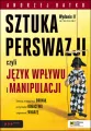 Sztuka perswazji, czyli język wpływu i manipulacji - tantis.pl