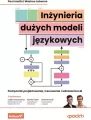 Inżynieria dużych modeli językowych - tantis.pl