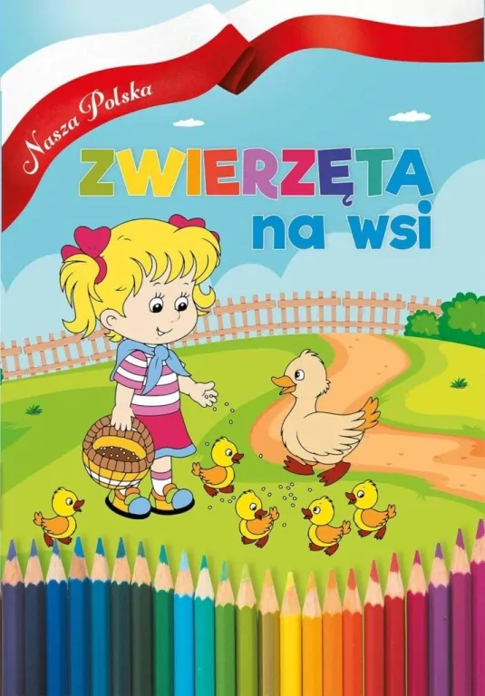 Zwierzęta na wsi. Nasza Polska - tantis.pl