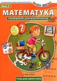 Matematyka. Niezbędnik pierwszoklasisty. Klasa 1 - tantis.pl