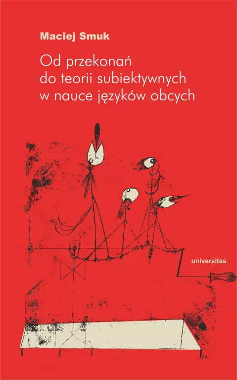 Od przekonań do teorii subiektywnych w nauce.. - tantis.pl