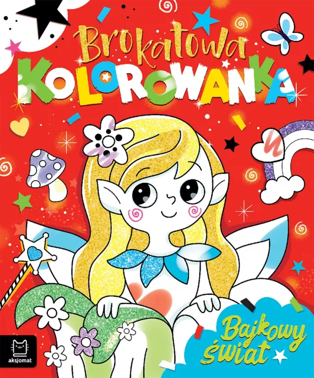 Brokatowa kolorowanka. Bajkowy świat - tantis.pl