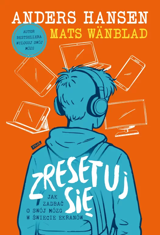 Zresetuj się. Jak zadbać o swój mózg w świecie ekranów - tantis.pl