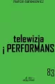 Telewizja i performans - tantis.pl
