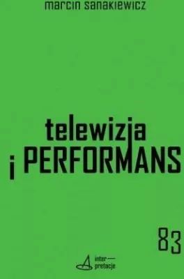 Telewizja i performans