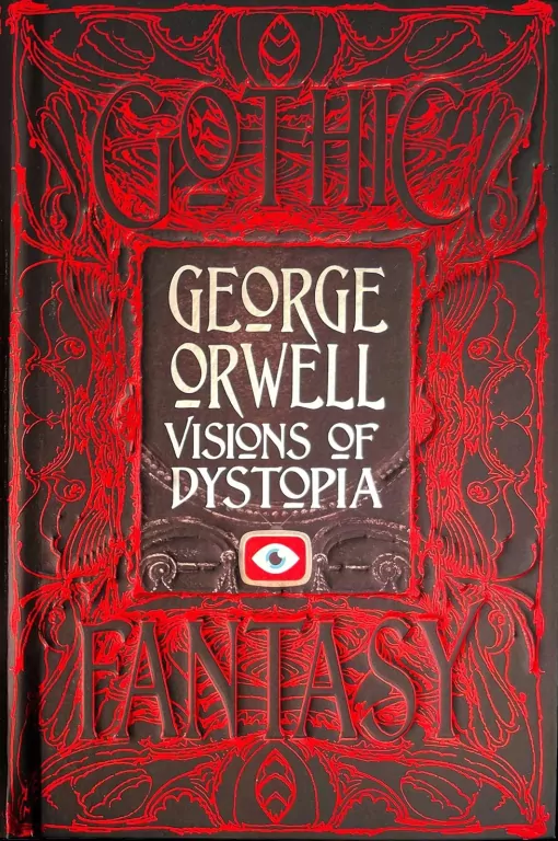 George Orwell Visions of Dystopia - tantis.pl