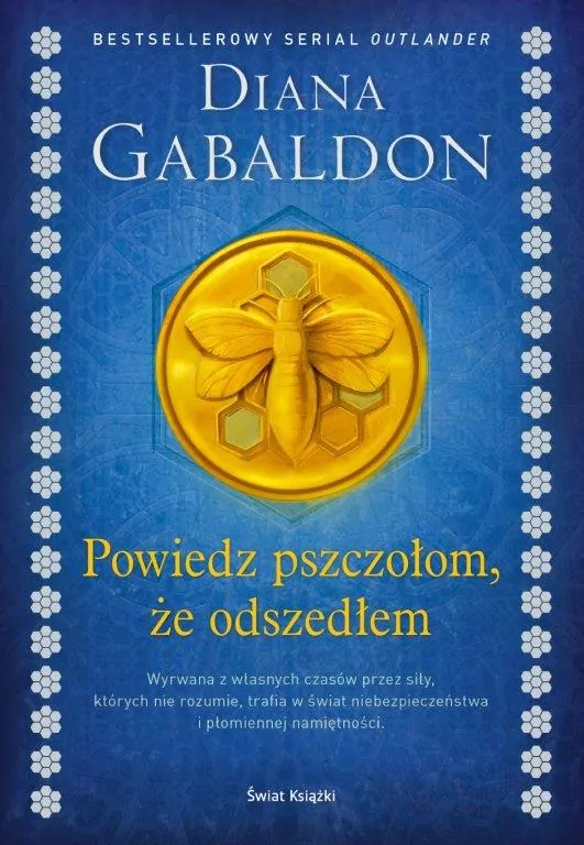Powiedz pszczołom, że odszedłem. Obca. Tom 9 - tantis.pl