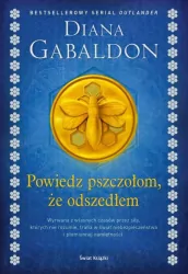 Powiedz pszczołom, że odszedłem. Obca. Tom 9