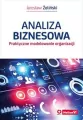 Analiza biznesowa. Praktyczne modelowanie organizacji - tantis.pl