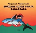 Burzliwe dzieje pirata Rabarbara - tantis.pl
