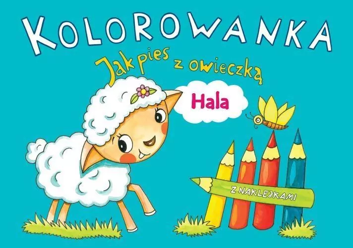 Hala. Jak pies z owieczką. Kolorowanka - tantis.pl