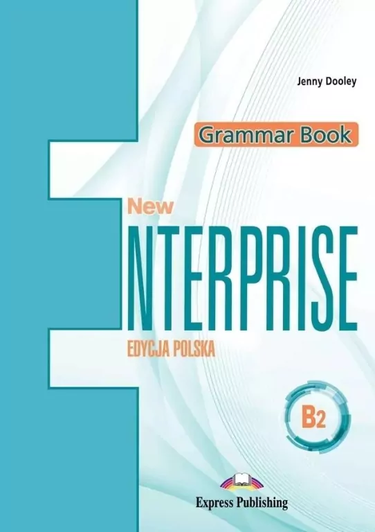 New Enterprise. Grammar Book (Książka do gramatyki). Poziom B2. Język angielski - tantis.pl