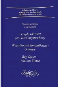 Przyjdę wkrótce! Jam Jest Chrystus Boży. Trylogia - tantis.pl