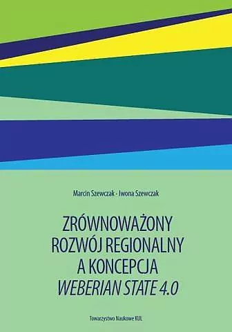 Zrównoważony rozwój regionalny a koncepcja Weberian State 4.0 - tantis.pl