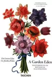 A Garden Eden. Masterpieces of Botanical Illustration