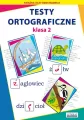 Testy ortograficzne. Klasa 2 - tantis.pl