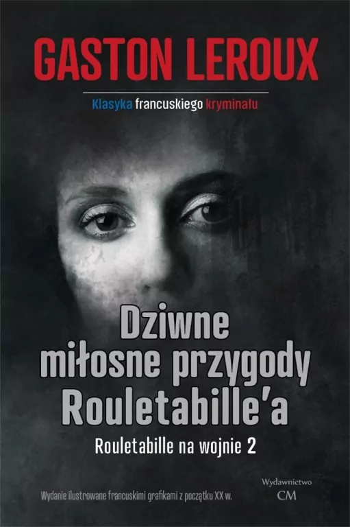 Dziwne miłosne przygody Rouletabille - tantis.pl