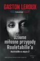 Dziwne miłosne przygody Rouletabille - tantis.pl