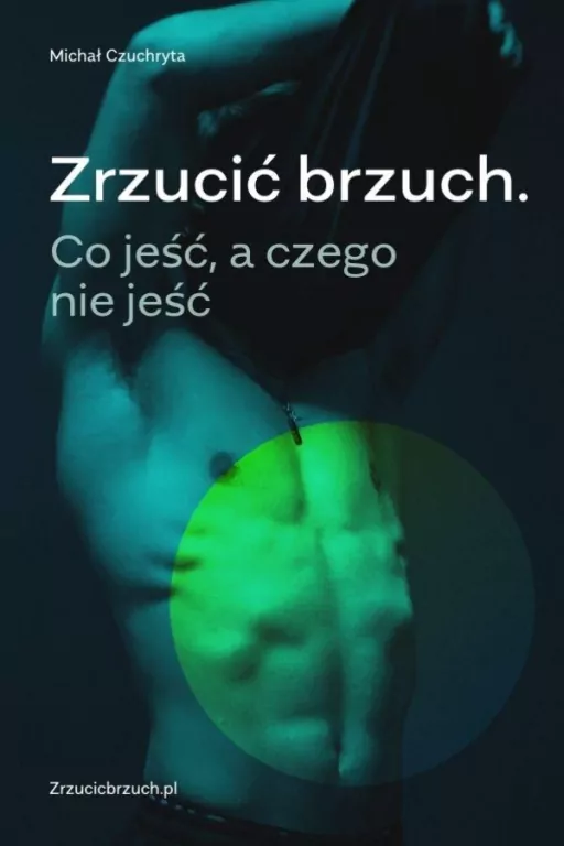 Zrzucić brzuch. Co jeść, a czego nie jeść - tantis.pl