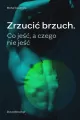 Zrzucić brzuch. Co jeść, a czego nie jeść - tantis.pl