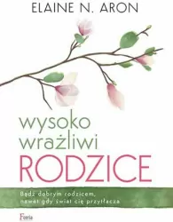 Wysoko wrażliwi rodzice