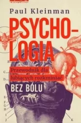 Psychologia. Przewodnik dla lubiących rozkminiać