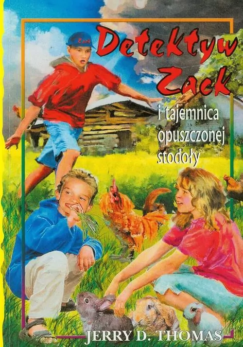 Detektyw Zack i tajemnica opuszczonej stodoły. Tom 6 - tantis.pl