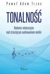 Tonalność. Badania edukacyjne nad dziecięcym...
