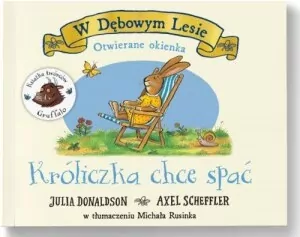 Króliczka chce spać. W Dębowym Lesie - tantis.pl