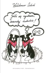 Jeśli się zgadzasz, zaszczekaj dwukrotnie! Pies Riko