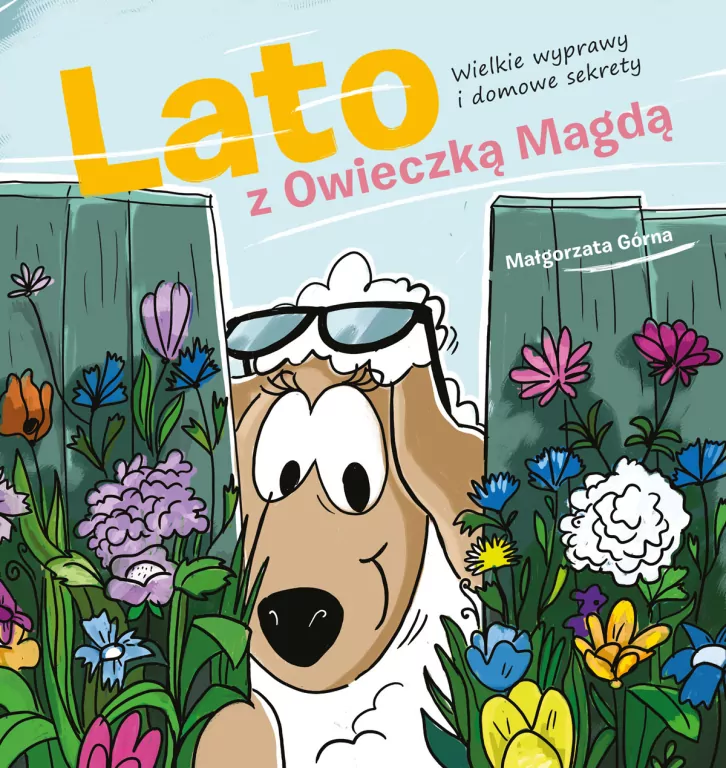 Lato z owieczką Magdą. Wielkie wyprawy i domowe... - tantis.pl