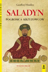Saladyn. Pogromca Krzyżowców