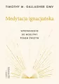 Medytacja ignacjańska. Wprowadzenie do modlitwy Pismem Świętym - tantis.pl