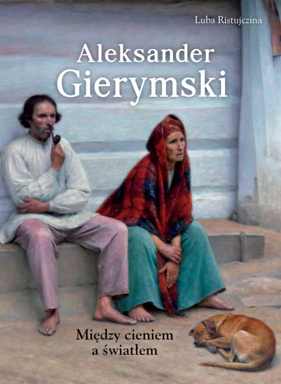 Aleksander Gierymski. Między cieniem a światłem - tantis.pl