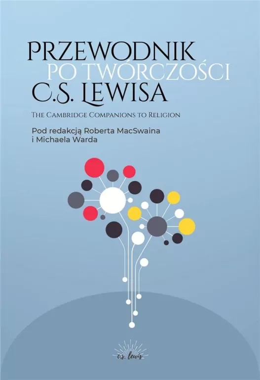 Przewodnik po twórczości C.S. Lewisa - tantis.pl