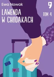 Lawenda w chodakach. Seria miętowa. Tom 4