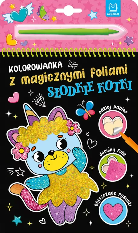 Kolorowanka z magicznymi foliami. Słodkie kotki - tantis.pl