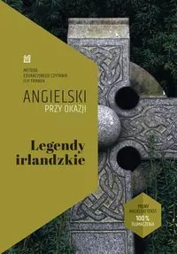 Legendy irlandzkie. Angielski przy okazji - tantis.pl