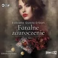 Fatalne zauroczenie. Tom 3. Audiobook - tantis.pl