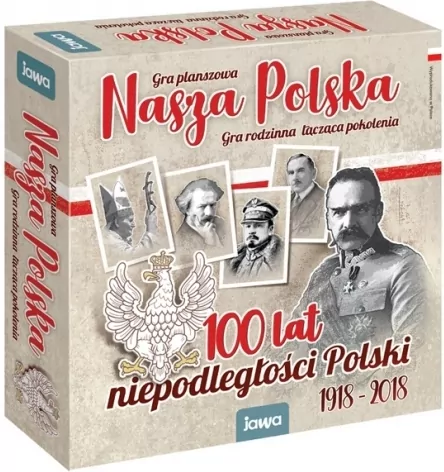 Nasza Polska. 100 lat niepodległości Polski 1918-2018 - tantis.pl