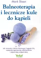 Balneoterapia i lecznicze kule do kąpieli - tantis.pl