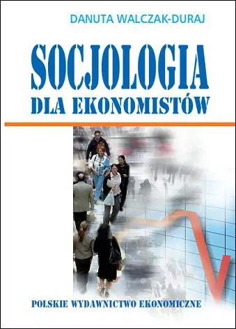 SOCJOLOGIA DLA EKONOMISTÓW - tantis.pl
