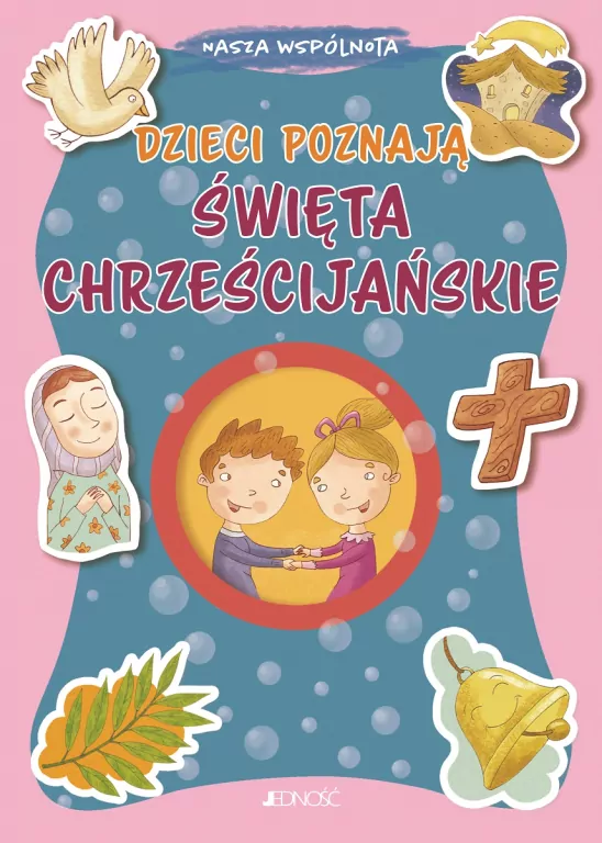 Dzieci poznają rok liturgiczny. Nasza wspólnota - tantis.pl